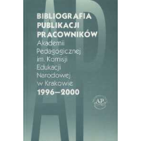 Bibliografia publikacji pracowników Akademii Pedagogicznej w Krakowie : 1996-2000